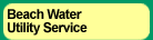 The Beach Water Utility Service of the Town of Fort Myers Beach, Florida